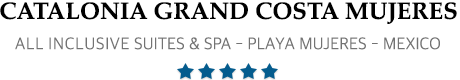 Catalonia Costa Mujeres All Suites and Spa Resort 